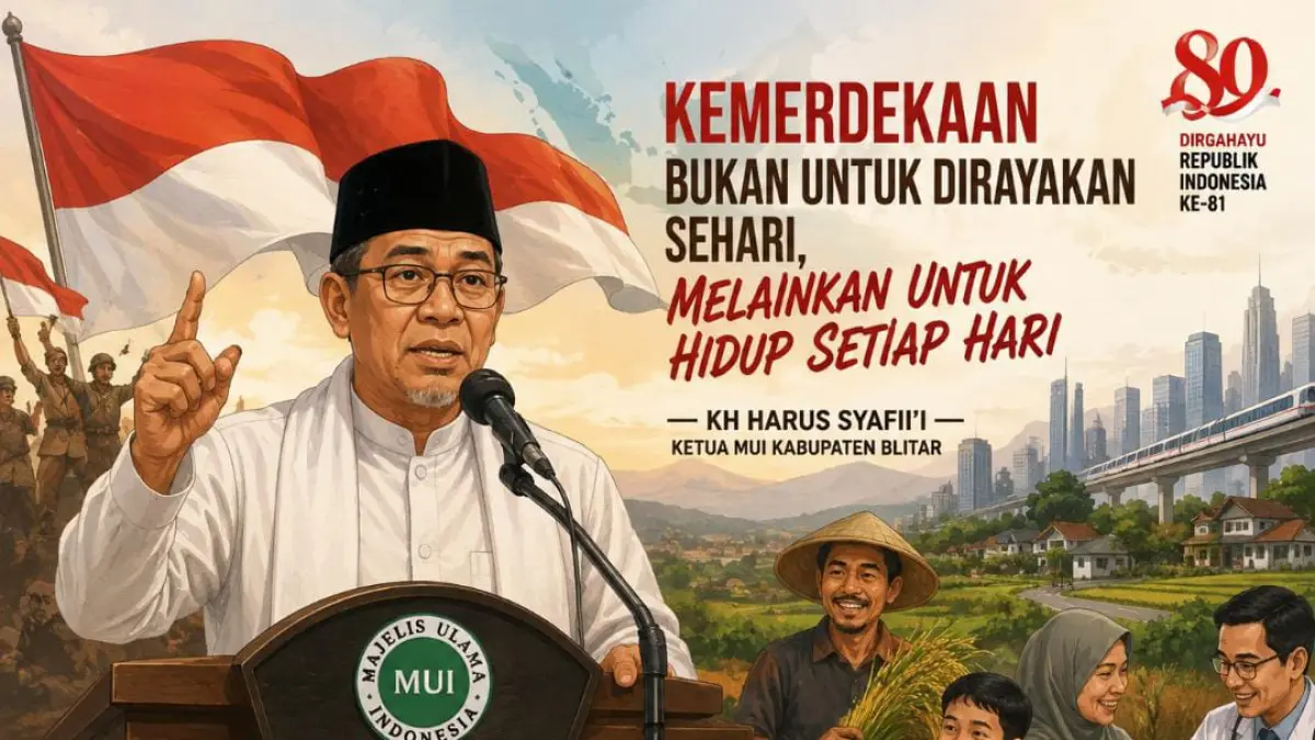 Refleksi MUI Blitar: Makna Kemerdekaan Lebih dari Sekedar Perayaan