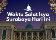 Jadwal Salat Isya Hari Ini di Surabaya: Penting untuk Ibadah Malam