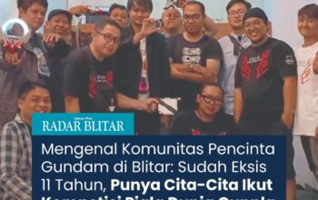 Komunitas Gundam Blitar: 11 Tahun Bersiap Ikut Piala Dunia Gunpla