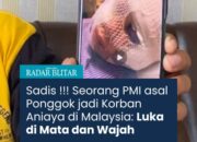 PMI Blitar Diah Ayu Kurniasari Jadi Korban Penganiayaan di Malaysia, Keluarga Harap Segera Pulang